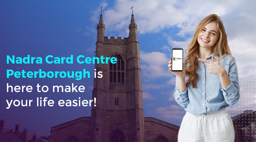 Nadra Card Peterborough | Renew Your Nadra Card Peterborough